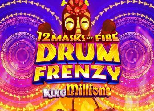 12 Masks of Fire Drum Frenzy King Millions