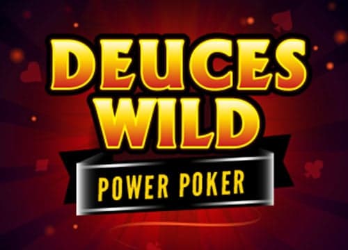 Deuces Wild Power Poker
