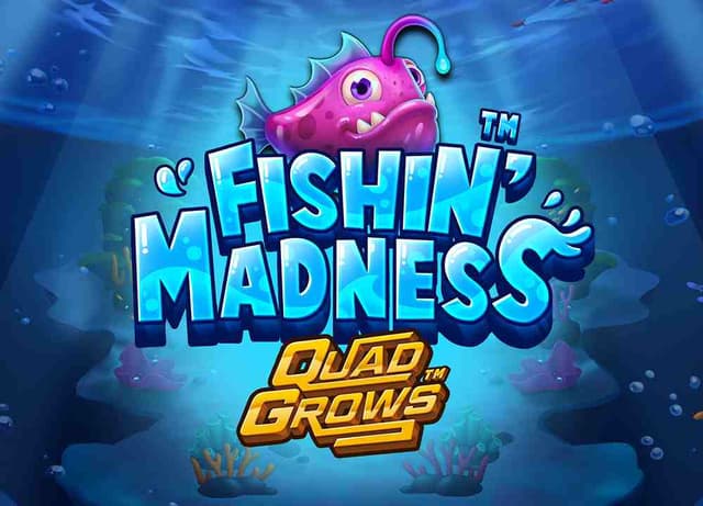 MGFishinMadnessQuadgrows