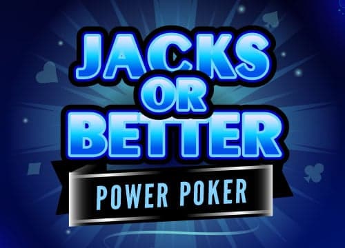 Jacks or Better Power Poker