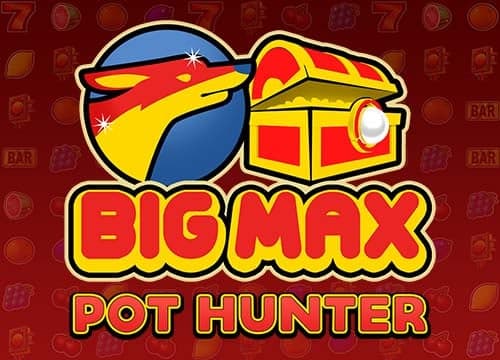 Big Max Pot Hunter