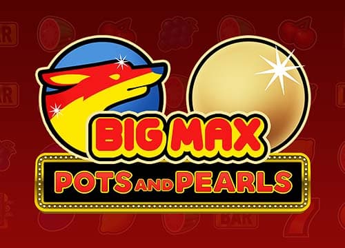 Big Max Pots and Pearls