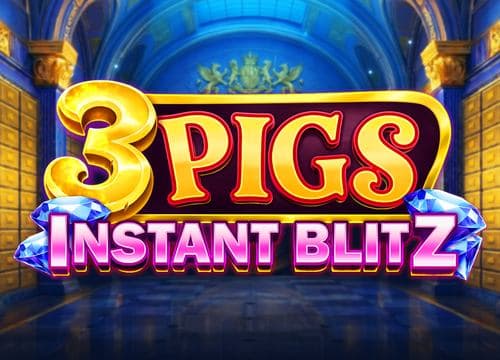 3 Pigs Instant Blitz