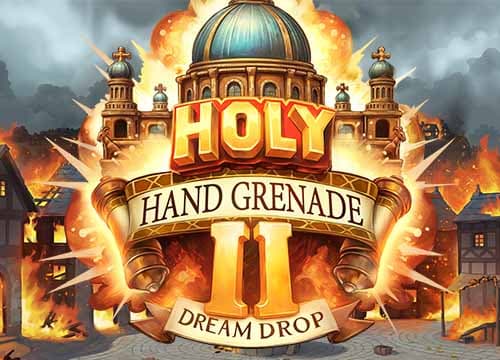Holy Hand Grenade 2 Dream Drop