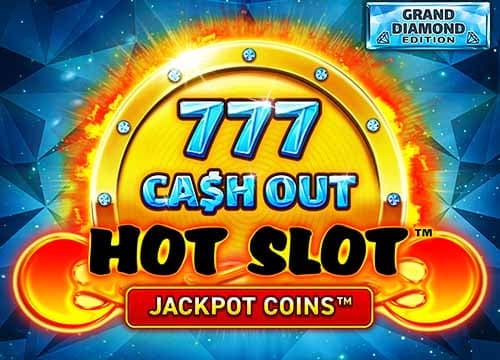 Hot Slot 777 Cash Out Grand Diamond Edition