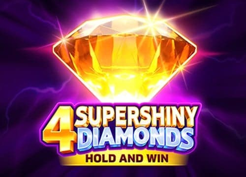 4 Supershiny Diamonds Hold and Win