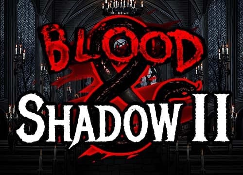 Blood And Shadow 2