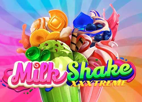 Milkshake XXXtreme