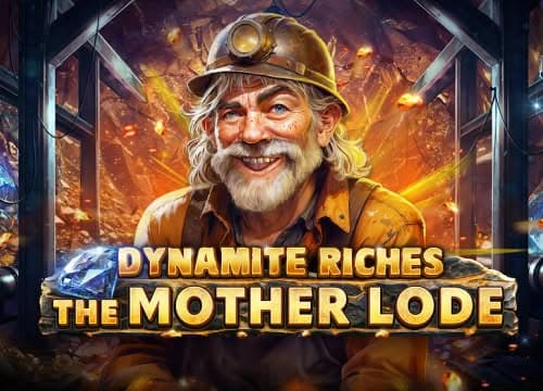 EVRTDynamiteRichesTheMotherLode