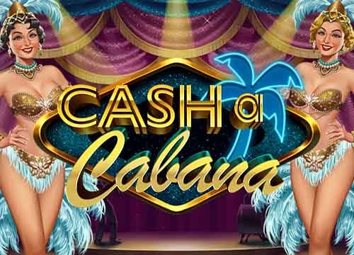 Cash-A-Cabana