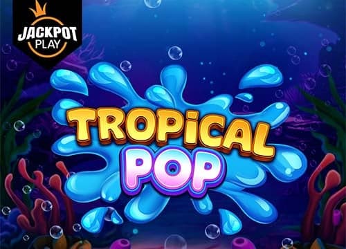 Tropical Pop Jackpot Play